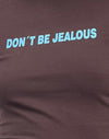 Caoba profundo con lema Don't Be Jelous